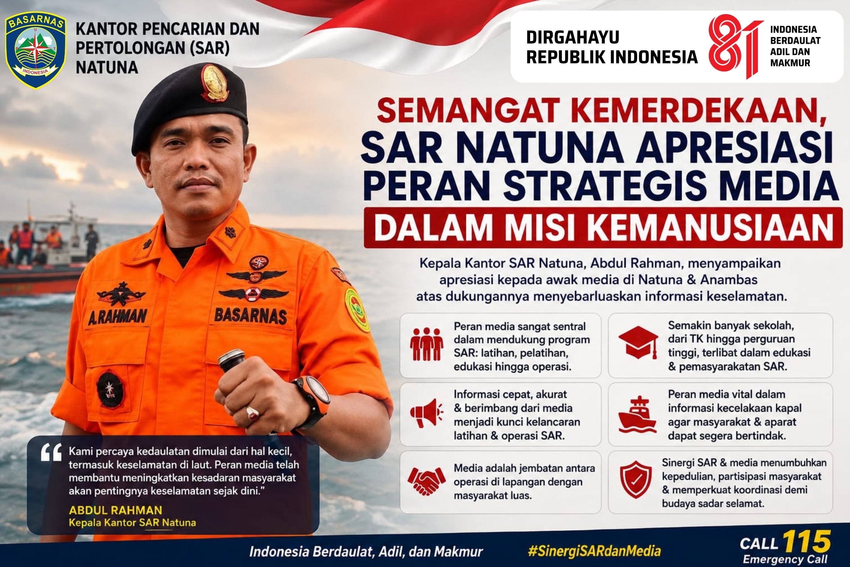 SEMANGAT KEMERDEKAAN, SAR NATUNA APRESIASI PERAN STRATEGIS MEDIA DALAM MISI KEMANUSIAAN
